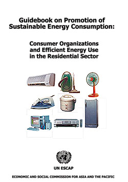 Guidebook on Promotion of Sustainable Energy Consumption: Consumer Organizations and Efficient Energy Use in the Residential Sector